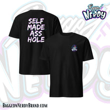 Load image into Gallery viewer, Self Made A$$ Hole | Bagged N Nerdy Brand T-Shirt