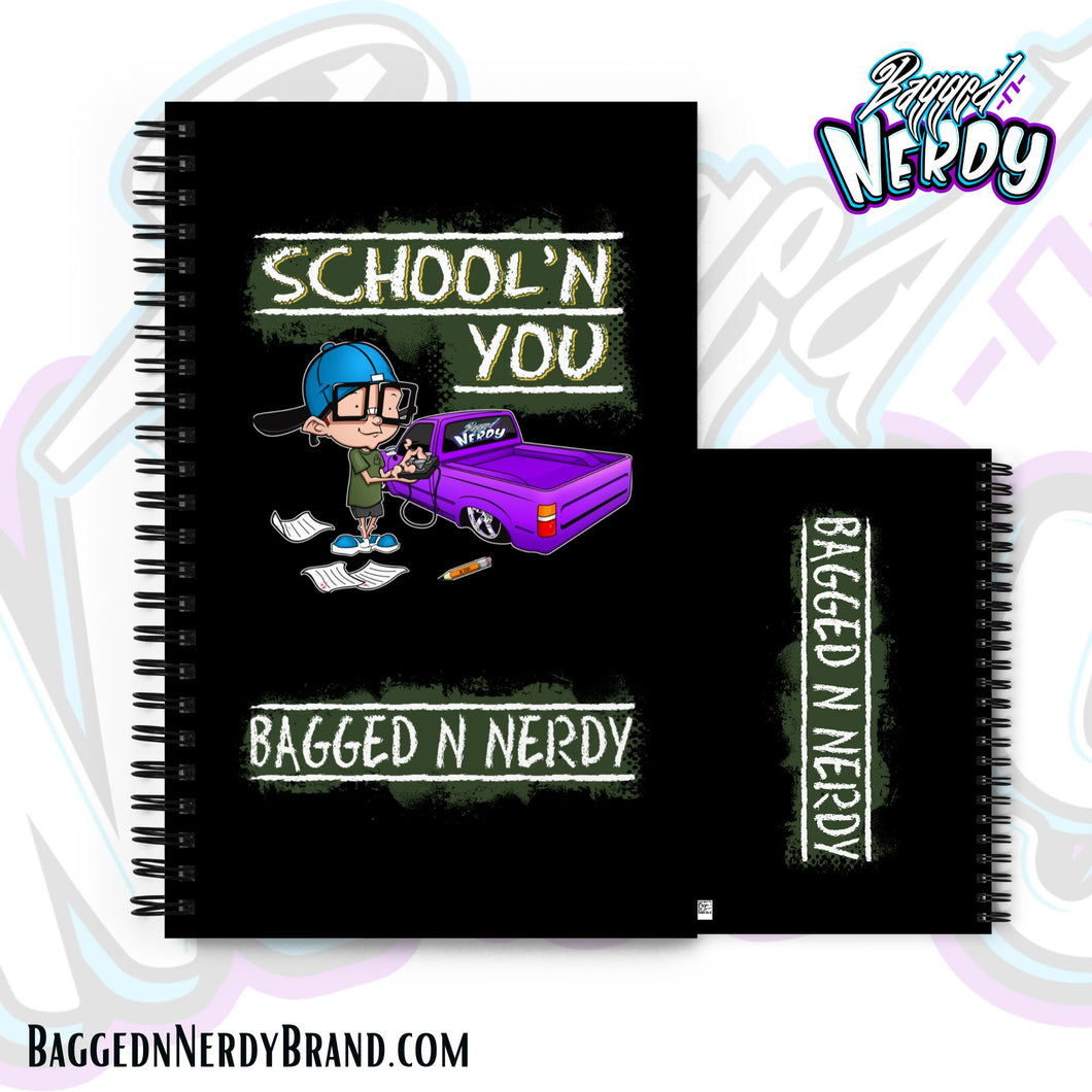 Schoolin' You | Spiral Notebook | Bagged N Nerdy