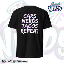 Load image into Gallery viewer, Cars, Nerds, Tacos, Repeat T-Shirt
